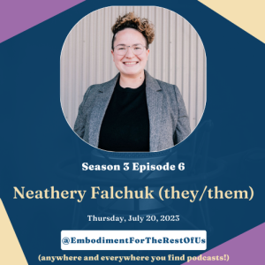 Liminal Spaces, Collective Trauma and Care, and Workshopping Our Own Humanity with Neathery Falchuk - EFTROU: S3, Ep6
