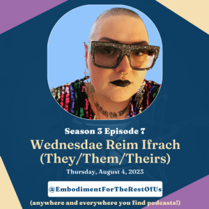 Divesting from Urgency Culture, Embodied Authenticity, and Coming Home to the Truth with Wednesdae Reim Ifrach - EFTROU: S3, Ep7