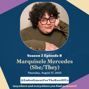 Body Hierarchies, Disability, and the Ongoing Pandemic with Marquisele Mercedes - EFTROU: S3, Ep8