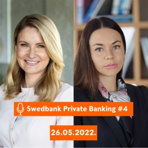 15min ar Swedbank Private Banking |4| 26.05.2022.