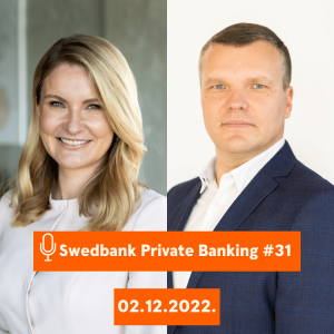 15min ar Swedbank Private Banking |31| 02.12.2022.