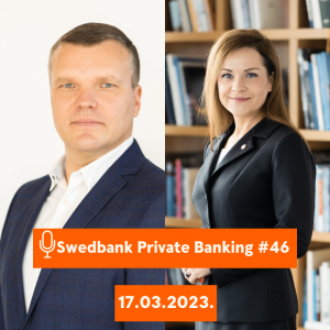 15min ar Swedbank Private Banking |46| 17.03.2023.