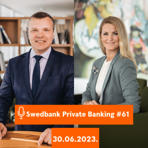 15min ar Swedbank Private Banking |61| 30.06.2023.