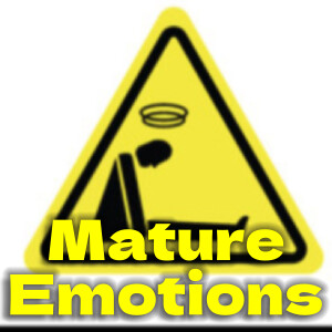 Mature Emotions
