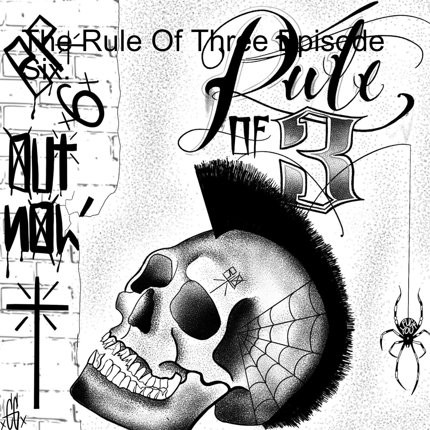 The Rule Of Three Episode Six.