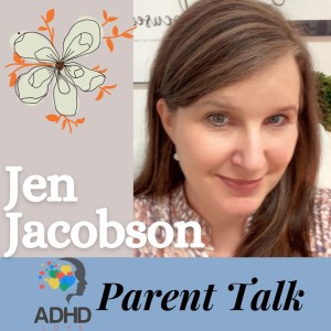 Ep. 58 Jen‘s ADHD Story