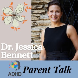 Ep. 56 ADHD and Reading Struggles Dr. Jessica Bennett