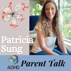 Ep. 28 - ADHD and Managing Money with Patricia Sung