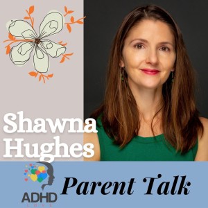 Ep. 48 ADHD Children and Nutrition with Shawna