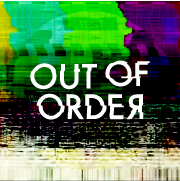 Out of Order - 