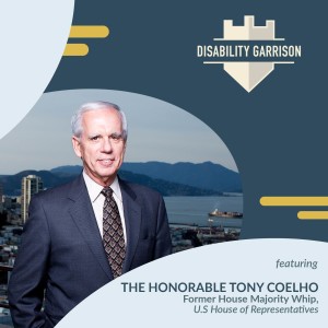 06: Discovering Disability Identity with Tony Coelho (I Can Series Part 1)