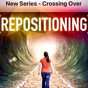 Crossing Over - Repositioning