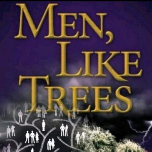 Men like Trees !!