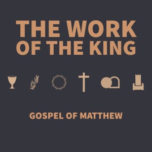 The Work of the King: Going Out in the Authority of the King
