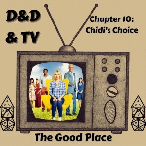 The Good Place - Chapter 10: Chidi's Choice