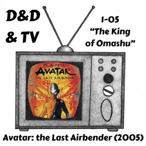 Avatar: the Last Airbender (2005) - 1-05 "The King of Omashu"