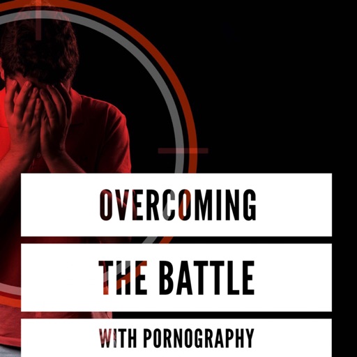 5th Sunday Ordinary Time - Overcoming the Battle with Pornography
