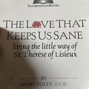 October 1st - Feast of Saint Therese: the Little Flower