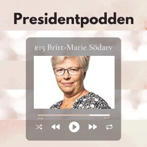 #15. Britt-Marie Södarv om osvikligt mod, varm hjärta och att våga gå sin egen väg