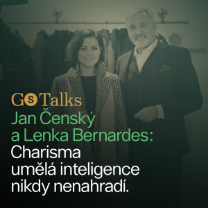 GS Talks #22 - Jan Čenský a Bernardes Da Silva: Charisma umělá inteligence nikdy nenahradí.