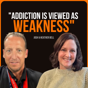 963 - Josh & Heather Bell: A Doctor vs Former Addict