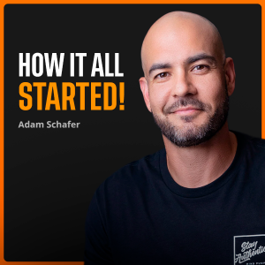 934 - Adam Schafer: From Mowing Lawns to Making Millions