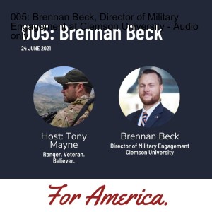 005: Brennan Beck, Director of Military Engagement at Clemson University - Audio only
