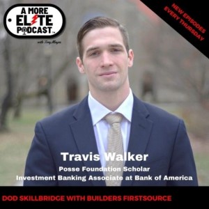 048: Travis Walker, Posse Foundation Scholar, Investment Banking Associate at Bank of America