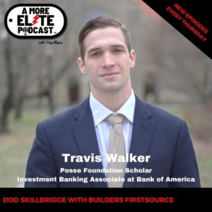 048: Travis Walker, Posse Foundation Scholar, Investment Banking Associate at Bank of America