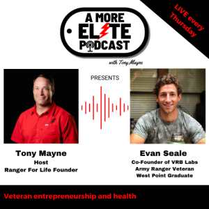 034: Evan Seale, West Point Graduate, Ranger Veteran, and Co-Founder of VRB Labs