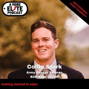043: Collin Stark, Army Ranger Veteran and B2B SaaS Career