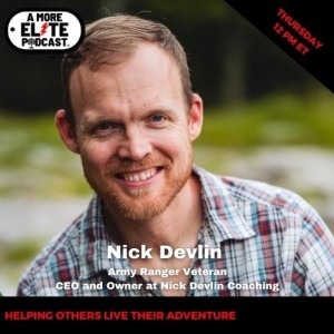 053: Nick Devlin, Adventure Coach, CEO and Owner at Nick Devlin Coaching