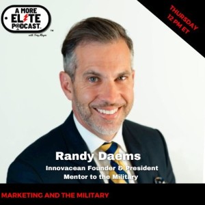 057: Randy Daems, Innovacean Founder & President and mentor to the military