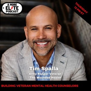 058: Tim Spalla, Army Ranger Veteran and The Wounded Healer - Audio only