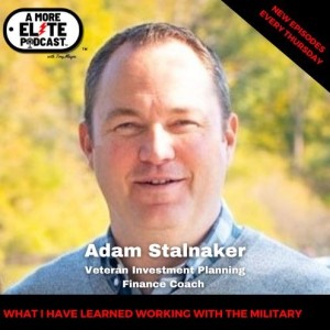052: Adam Stalnaker, Financial Advisor and Educator