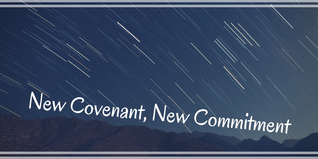 New Covenant, New Commitment