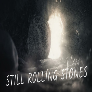 Still Rolling Stones