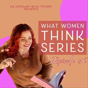 Embracing Growth: Overcoming Insecurity and Surrendering Expectations What Women Think Number 36