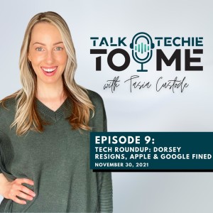 Episode 9: Roundup | Jack Dorsey Resigns as Twitter CEO, Italy Fines Apple and Google, Apple Delays Digital ID Cards