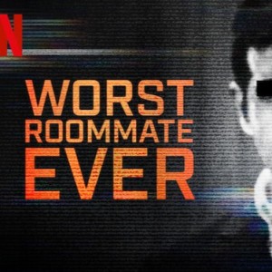 39 - Worst Roommate Ever: Be Careful of the Quiet Ones