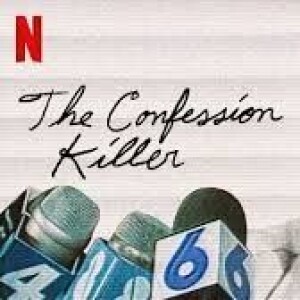68 - The Confession Killer Pt 2