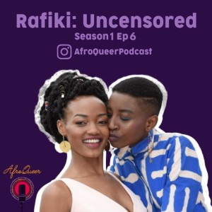 Rafiki: Uncensored