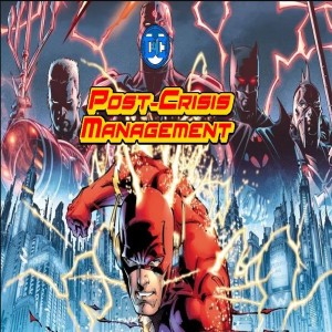 DC Post-Crisis Management #6: Flashpoint with Jennifer Smith