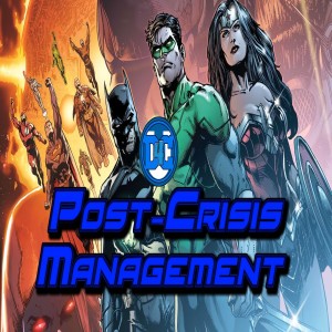 DC Post-Crisis Management #7: Darkseid War with Steven Ferrari