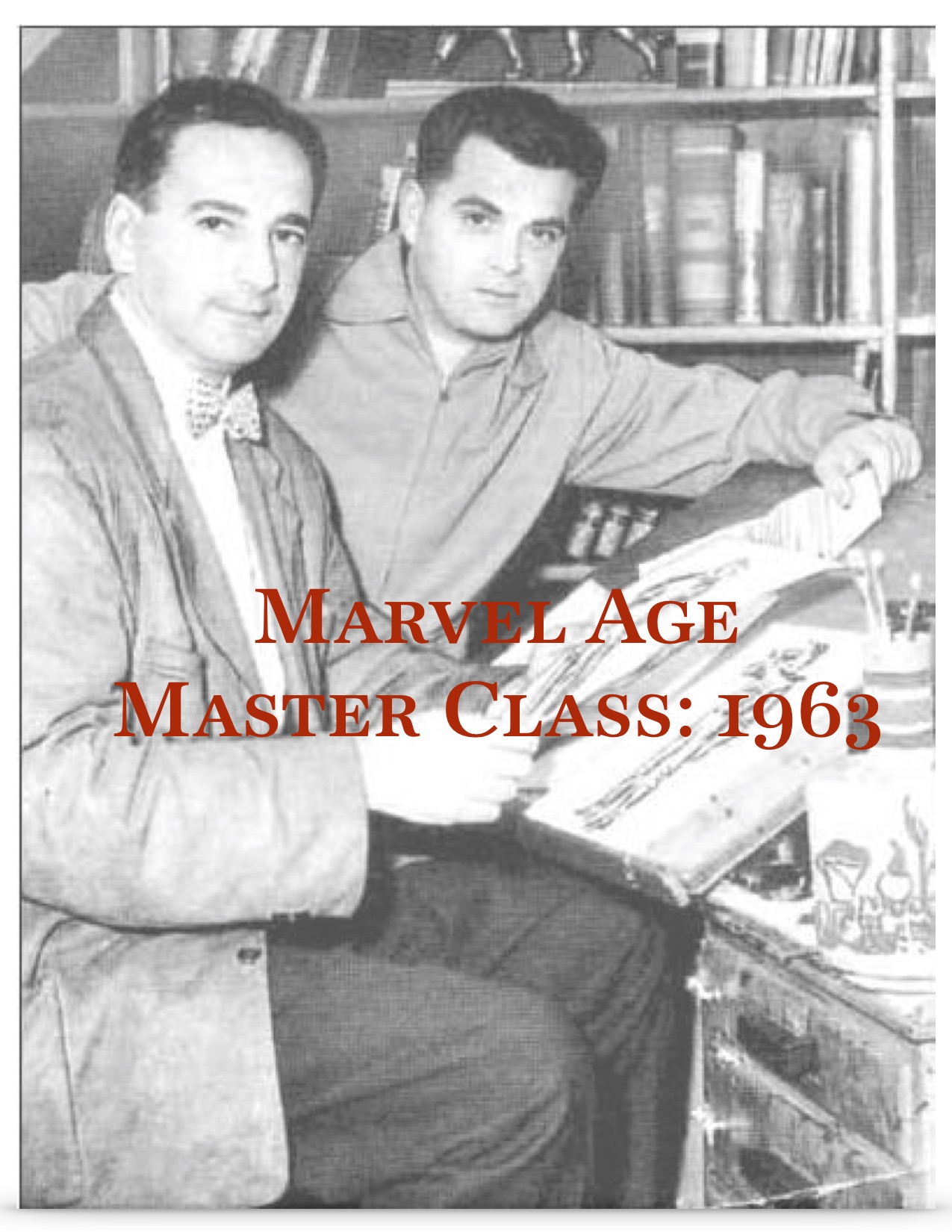 Marvel Age Master Class: 1963