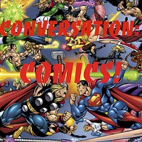 Todd Weber's Conversation: Comics! Claremont/Byrne X-Men Part 5 with Tim Capel