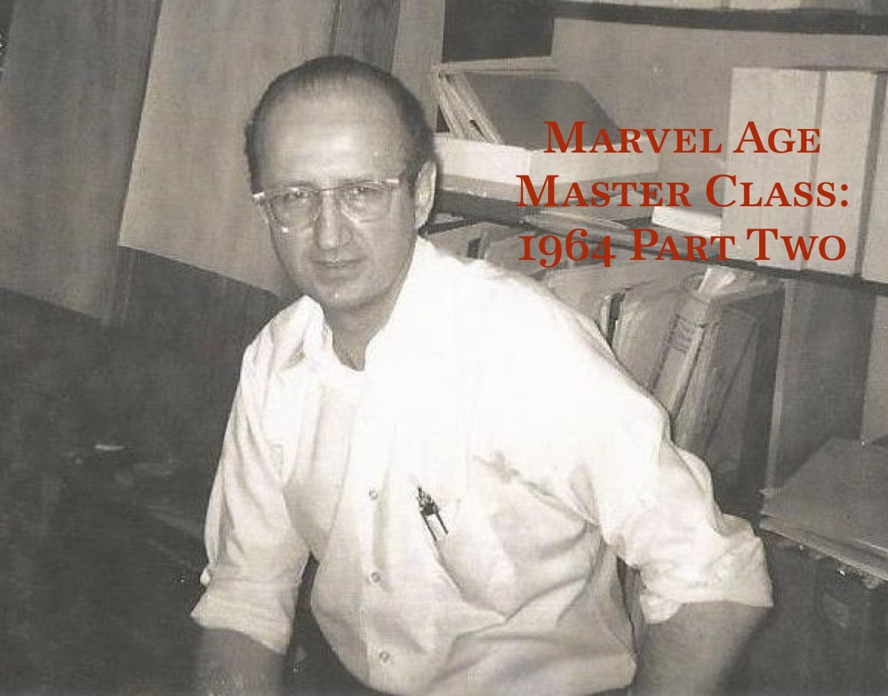 Marvel Age Master Class: 1964 Part 2 with Todd Weber
