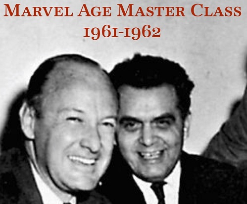 Marvel Age: Master Class 1961-1962