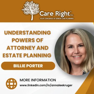 Understanding Powers of Attorney and Estate Planning With Financial Planner Billie Porter