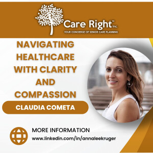 Navigating Healthcare with Clarity and Compassion with Claudia Cometa